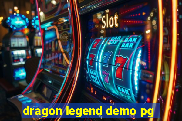 dragon legend demo pg